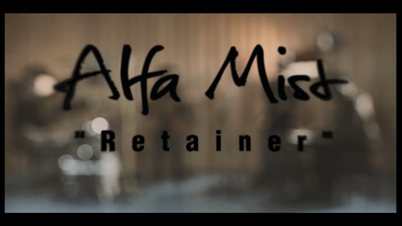 Alfa Mist - Retainer